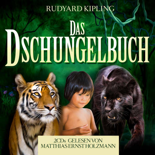 Hoerbuch Das Dschungelbuch - Rudyard Kipling - Matthias Ernst Holzmann