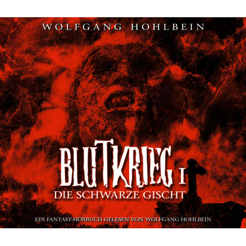 Hoerbuch Blutkrieg I: Die schwarze Gischt - Wolfgang Hohlbein - Wolfgang Hohlbein