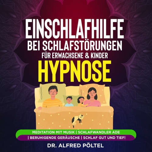 Hoerbuch Einschlafhilfe bei Schlafstörungen für Erwachsene & Kinder - Hypnose - Dr. Alfred Pöltel - Marvin Krause
