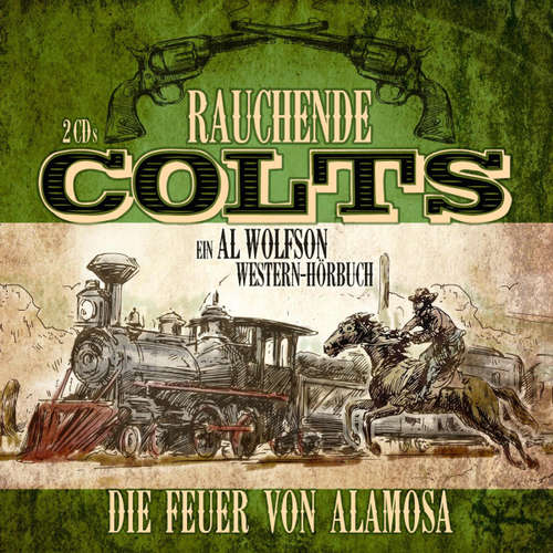 Hoerbuch Rauchende Colts: Die Feuer von Alamosa - Dirk Bongardt - Jürgen Fritsche