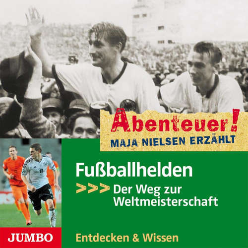 Hoerbuch Abenteuer! Maja Nielsen erzählt. Fußballhelden - Maja Nielsen - Robert Missler