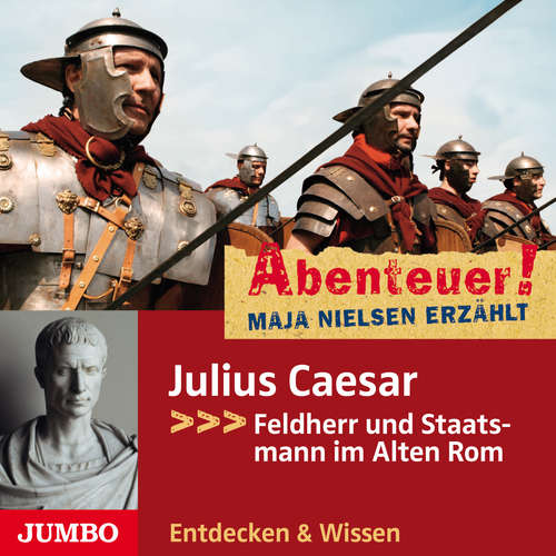Hoerbuch Abenteuer! Maja Nielsen erzählt. Julius Caesar - Maja Nielsen - Ingo Abel