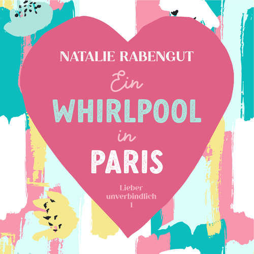 Hoerbuch Ein Whirlpool in Paris - Natalie Rabengut - Stefanie Masnik
