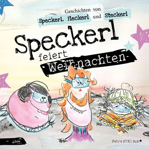 Hoerbuch Speckerl feiert Weihnachten - Petra SUKI Suk - Petra Suk