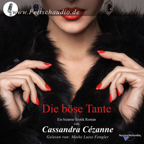 Hoerbuch Die böse Tante - Cassandra Cézanne - Maike Luise Fengler