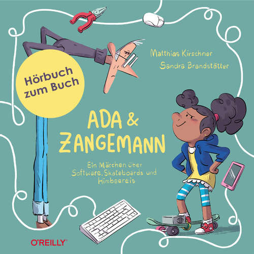 Hoerbuch Ada und Zangemann - Matthias Kirschner - Cornelia Bach