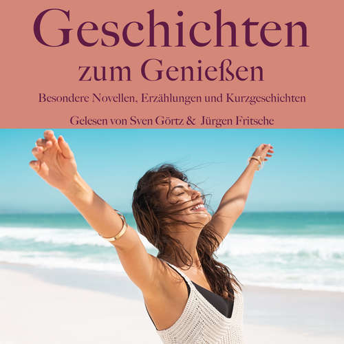Hoerbuch Geschichten zum Genießen - Kurt Tucholsky - Sven Görtz