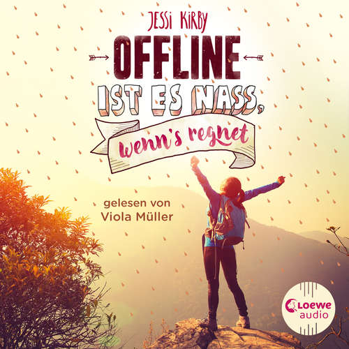 Hoerbuch Offline ist es nass, wenn's regnet - Jessi Kirby - Viola Müller