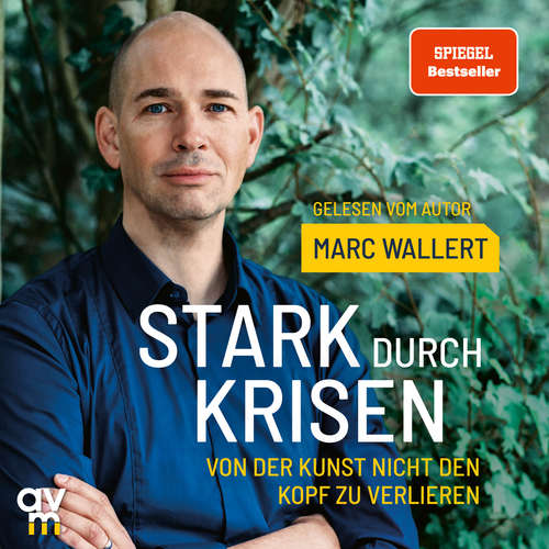 Hoerbuch Stark durch Krisen - Marc Wallert - Marc Wallert