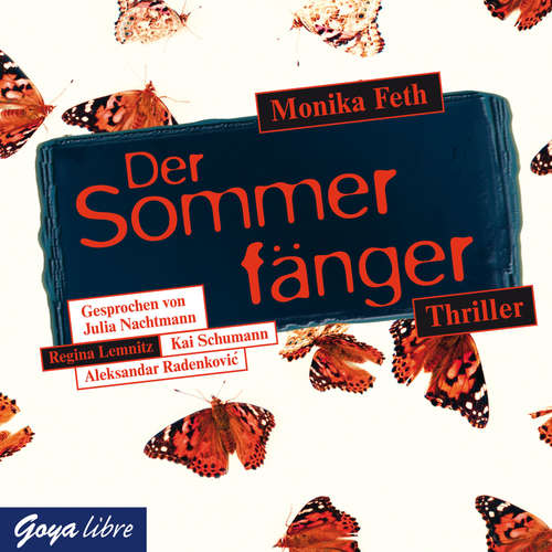 Hoerbuch Der Sommerfänger - Monika Feth - Julia Nachtmann