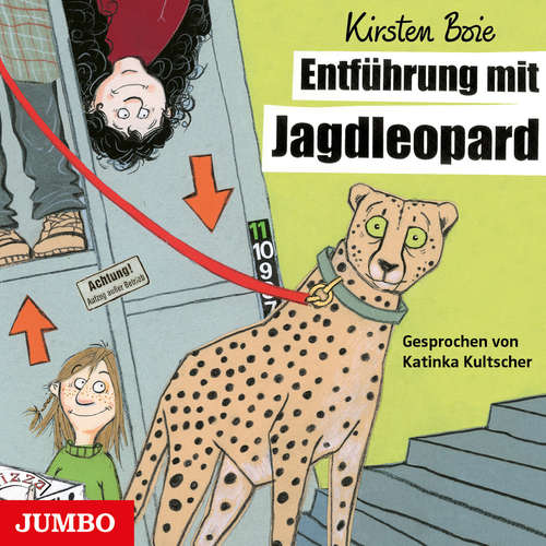 Hoerbuch Entführung mit Jagdleopard - Kirsten Boie - Katinka Kultscher