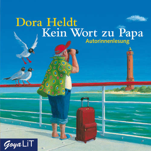 Hoerbuch Kein Wort zu Papa - Dora Heldt - Dora Heldt
