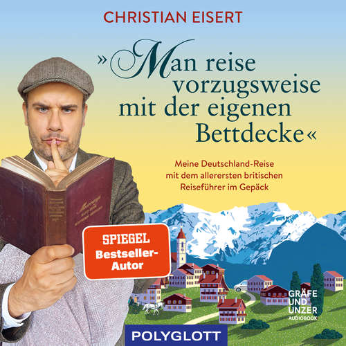 Hoerbuch "Man reise vorzugsweise mit der eigenen Bettdecke" - Christian Eisert - Christian Eisert