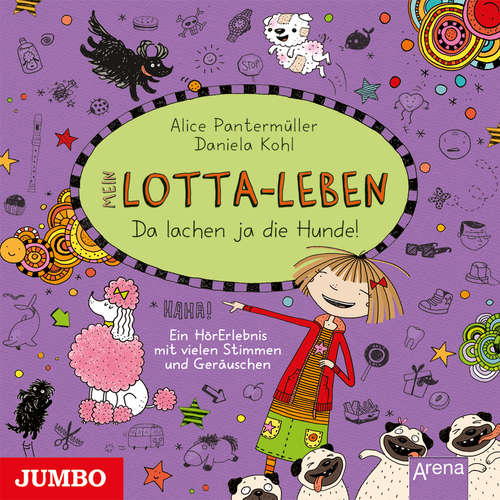 Hoerbuch Mein Lotta-Leben. Da lachen ja die Hunde [Band 14] - Alice Pantermüller - Katinka Kultscher