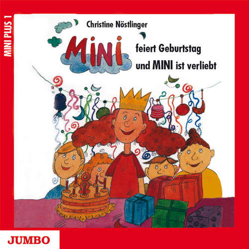 Hoerbuch Mini feiert Geburtstag & Mini ist verliebt - Christine Nöstlinger - Karl Menrad
