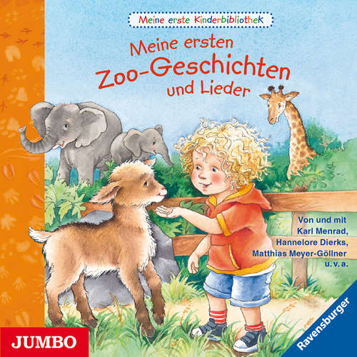 Hoerbuch Meine erste Kinderbibliothek. Meine ersten Zoo-Geschichten und Lieder - Hannelore Dierks - Karl Menrad