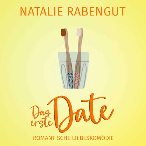 Hoerbuch Das erste Date - Natalie Rabengut - Fanny Bechert