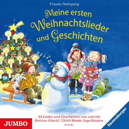 Hoerbuch Meine ersten Weihnachtslieder und Geschichten - Frauke Nahrgang - Bettina Göschl