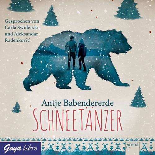 Hoerbuch Schneetänzer - Antje Babendererde - Carla Swiderski