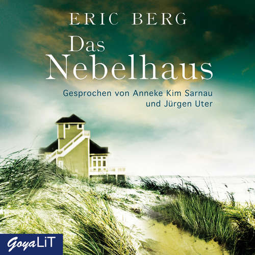 Hoerbuch Das Nebelhaus - Eric Berg - Anneke Kim Sarnau