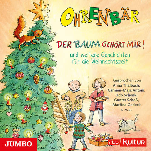 Hoerbuch Der Baum gehört mir! und weitere Geschichten für die Weihnachtszeit - Hubert Schirneck - Anna Thalbach