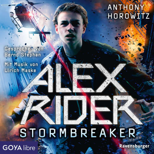 Hoerbuch Alex Rider. Stormbreaker [Band 1] - Anthony Horowitz - Bernd Stephan