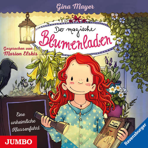 Hoerbuch Der magische Blumenladen. Eine unheimliche Klassenfahrt [Band 12] - Gina Mayer - Marion Elskis