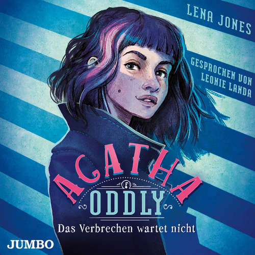 Hoerbuch Agatha Oddly. Das Verbrechen wartet nicht [Band 1] - Lena Jones - Leonie Landa