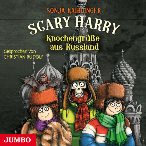 Hoerbuch Scary Harry. Knochengrüße aus Russland [Band 7] - Sonja Kaibliner - Christian Rudolf