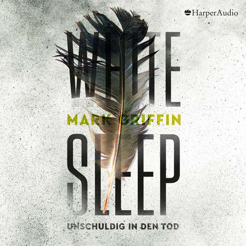 Hoerbuch White Sleep - Unschuldig in den Tod (ungekürzt) - Mark Griffin - Anja Lehmann