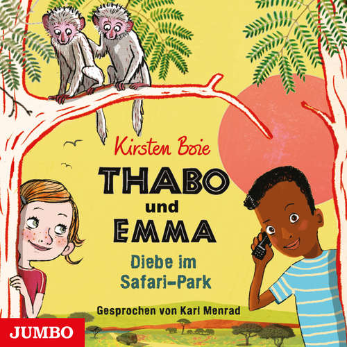 Hoerbuch Thabo und Emma. Diebe im Safari-Park - Kirsten Boie - Karl Menrad