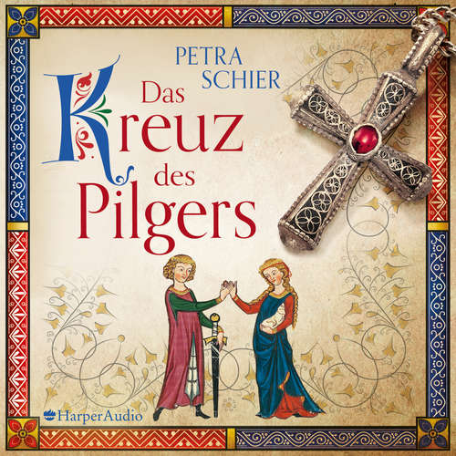 Hoerbuch Das Kreuz des Pilgers (ungekürzt) - Petra Schier - Brigitte Carlsen