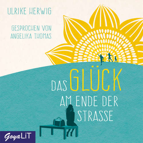 Hoerbuch Das Glück am Ende der Straße - Ulrike Herwig - Angelika Thomas