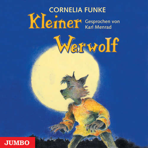 Hoerbuch Kleiner Werwolf - Cornelia Funke - Karl Menrad