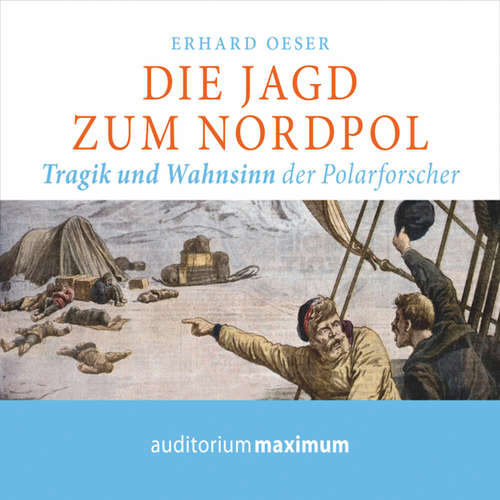 Hoerbuch Die Jagd zum Nordpol - Erhard Oeser - Axel Thielmann Hoerbuch Die Jagd zum Nordpol - Erhard Oeser - Axel Thielmann