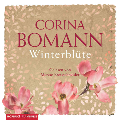 Hoerbuch Winterblüte - Corina Bomann - Merete Brettschneider Hoerbuch Winterblüte - Corina Bomann - Merete Brettschneider