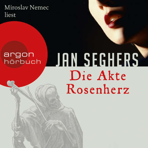 Hoerbuch Die Akte Rosenherz (Autorisierte Lesefassung) - Jan Seghers - Miroslav Nemec