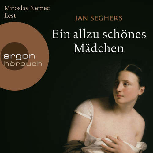 Hoerbuch Ein allzu schönes Mädchen (Autorisierte Lesefassung) - Jan Seghers - Miroslav Nemec Hoerbuch Ein allzu schönes Mädchen (Autorisierte Lesefassung) - Jan Seghers - Miroslav Nemec