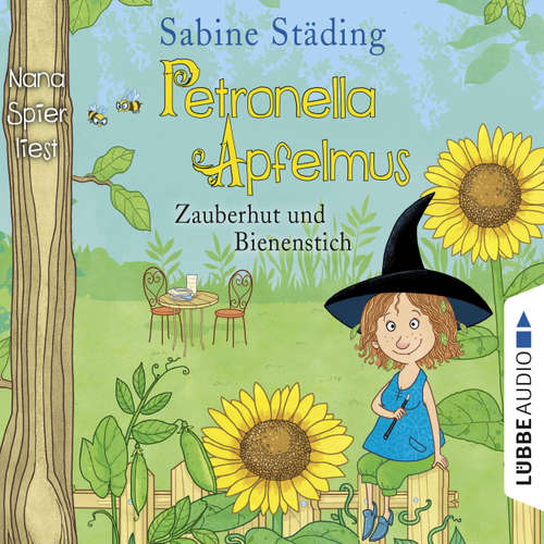 Hoerbuch Zauberhut und Bienenstich - Petronella Apfelmus, Band 4 - Sabine Städing - Nana Spier Hoerbuch Zauberhut und Bienenstich - Petronella Apfelmus, Band 4 - Sabine Städing - Nana Spier