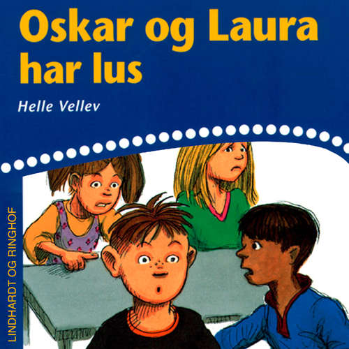 Audiokniha Oskar og Laura har lus - Helle Kloppenborg - Grete Sonne Audiokniha Oskar og Laura har lus - Helle Kloppenborg - Grete Sonne