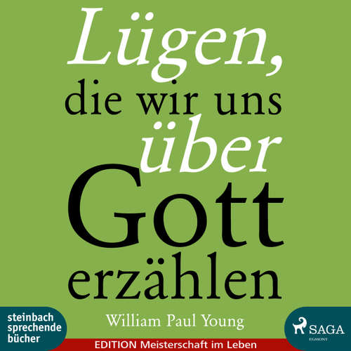 Hoerbuch Lügen, die wir uns über Gott erzählen - William Paul Young - Thorsten Breitfeldt Hoerbuch Lügen, die wir uns über Gott erzählen - William Paul Young - Thorsten Breitfeldt