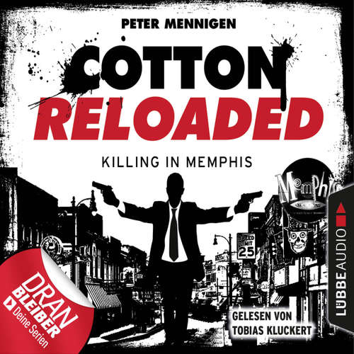 Hoerbuch Jerry Cotton, Cotton Reloaded, Folge 49: Killing in Memphis - Peter Mennigen - Tobias Kluckert