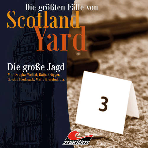 Hoerbuch Die größten Fälle von Scotland Yard, Folge 29: Die große Jagd - Paul Burghardt - Gordon Piedesack Hoerbuch Die größten Fälle von Scotland Yard, Folge 29: Die große Jagd - Paul Burghardt - Gordon Piedesack