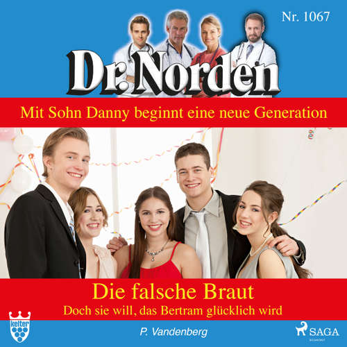 Hoerbuch Dr. Norden, 1067: Die falsche Braut. Doch sie will, dass Betram glücklich wird - Patricia Vandenberg - Svenja Pages Hoerbuch Dr. Norden, 1067: Die falsche Braut. Doch sie will, dass Betram glücklich wird - Patricia Vandenberg - Svenja Pages