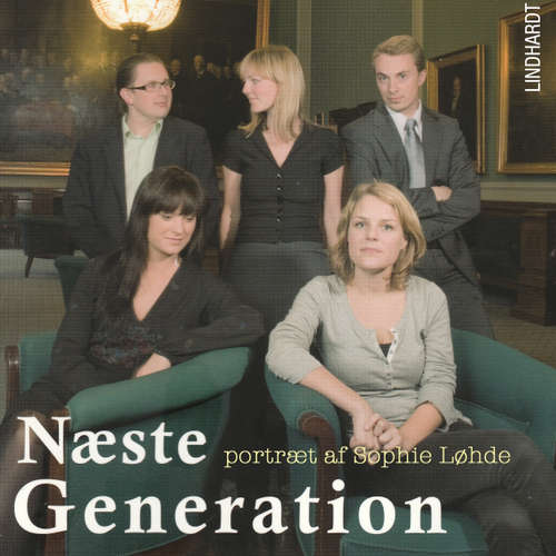Audiokniha Næste generation - et portræt af Sophie Løhde - Annika Yderstræde - Tina Kruse Andersen Audiokniha Næste generation - et portræt af Sophie Løhde - Annika Yderstræde - Tina Kruse Andersen