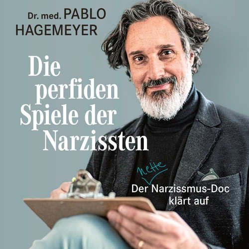 Hoerbuch Die perfiden Spiele der Narzissten - Pablo Hagemeyer - Thomas Darchinger