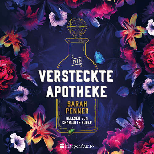 Hoerbuch Die versteckte Apotheke (ungekürzt) - Sarah Penner - Charlotte Puder