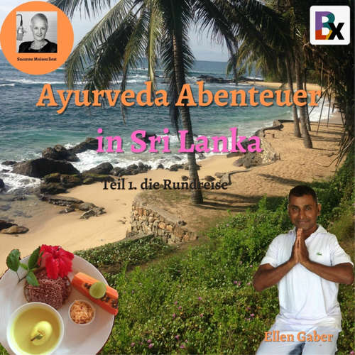 Hoerbuch Ayurveda Abenteuer in Sri Lanka - Gaber Ellen - Moison Susanne