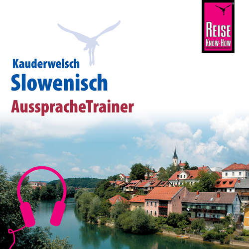 Hoerbuch Reise Know-How Kauderwelsch AusspracheTrainer Slowenisch - Alois Wiesler - Maria Palinkas
