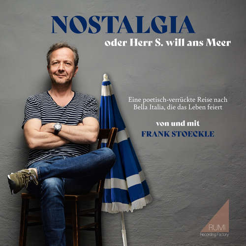 Hoerbuch Nostalgia oder Herr S. will ans Meer - Frank Stoeckle - Frank Stoeckle